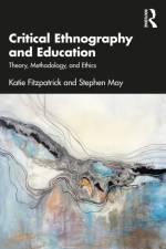 Critical Ethnography and Education af Katie Fitzpatrick