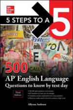 5 Steps to a 5: 500 AP English Language Questions to Know by Test Day, Third Edition af Allyson Ambrose