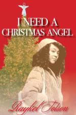 I Need A Christmas Angel af Raykel Tolson