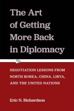 The Art of Getting More Back in Diplomacy af Eric N. Richardson