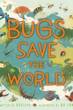 Bugs Save the World af Buglife