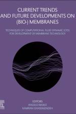 Current Trends and Future Developments on (Bio-) Membranes
