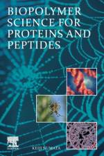 Biopolymer Science for Proteins and Peptides af Keiji (Department of Material Chemistry Numata
