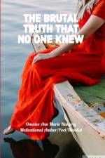 The Brutal Truth No One Knew af Omatee Ann Marie Hansraj