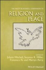 The Wiley Blackwell Companion to Religion and Peace af J Mitchell