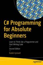 C# Programming for Absolute Beginners af Radek Vystave l