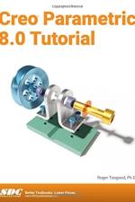Creo Parametric 8.0 Tutorial af Roger Toogood