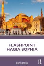 Flashpoint Hagia Sophia af Brian Croke