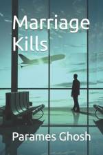 Marriage Kills af Parames Ghosh