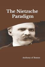 Nietzsche Paradigm af Anthony Of Boston