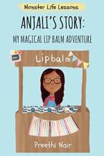 A Anjali's Story: My Magical Lip Balm Adventure