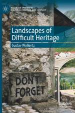Landscapes of Difficult Heritage