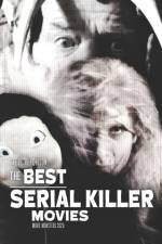 Best Serial Killer Movies af Steve Hutchison