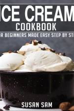 Ice Cream Cookbook af Susan Sam