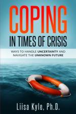Coping in Times of Crisis af Liisa Kyle