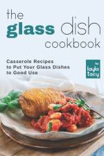 Glass Dish Cookbook af Layla Tacy