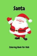 Santa Coloring Book For Kids af Denise Campbell