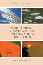 Scriptures, Viewing In An Encouraging Direction af John Washburn