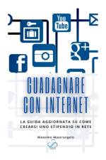 Guadagnare con Internet af Massimo Mastrangelo