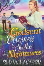 Godsent Governess to Soothe his Nightmares af Olivia Haywood