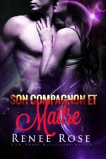 Son Compagnon et Maitre af Renee Rose