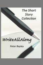 Write All Along af Peter Bayley