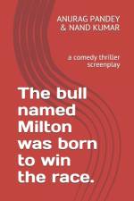 bull named Milton was born to win the race. af Anurag Pandey