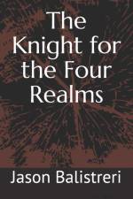 Knight for the Four Realms af Jason Balistreri