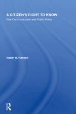 A Citizen's Right To Know af Susan G. Hadden