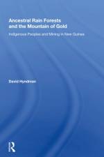 Ancestral Rainforests And The Mountain Of Gold af David Hyndman