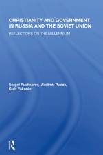 Christianity And Government In Russia And The Soviet Union af Sergei Pushkarev