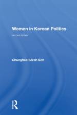 Women In Korean Politics af Chunghee Sarah Soh