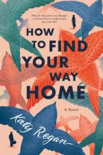 How to Find Your Way Home af Katy Regan