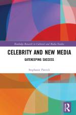 Celebrity and New Media af Stephanie Patrick