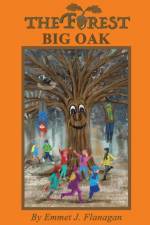 The Forest - Big Oak af Emmet J. Flanagan