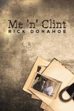 Me 'n' Clint af Rick Donahoe