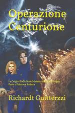 Operazione Centurione af Richardt Guitterzzi