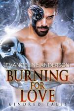 Burning for Love af Anderson Evangeline Anderson