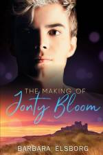 Making of Jonty Bloom af Elsborg Barbara Elsborg