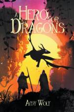 Hero for Dragons af Wolf Amy Wolf