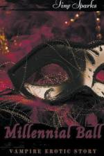 Millennial Ball Vampire Erotic Story af Sparks Tiny Sparks