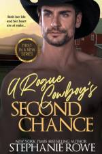 A Rogue Cowboy's Second Chance af Stephanie Rowe