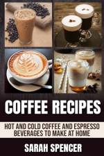 Coffee Recipes af Spencer Sarah Spencer