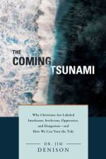The Coming Tsunami af Jim Denison