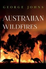 Australian Wildfires af George Johns
