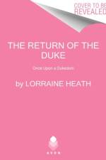 The Return of the Duke af Lorraine Heath