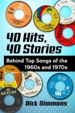 40 Hits, 40 Stories af Rick Simmons