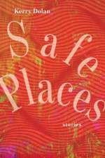 Safe Places af Kerry Dolan