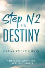 Step N2 UR Destiny af Cherlene Adewunmi
