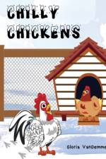 Chilly Chickens af Gloria VanDemmeltraadt